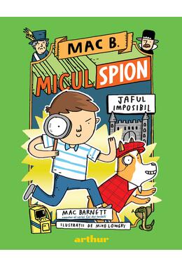 Mac B.: Micul spion (2): Jaful imposibil