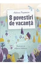 8 povestiri de vacanță