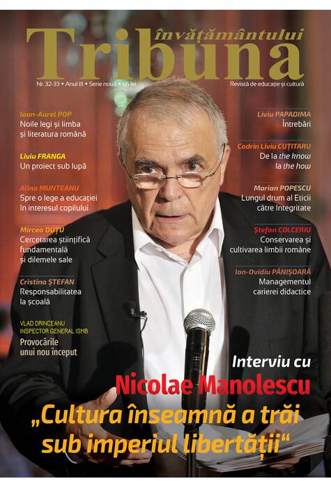 Tribuna Învățământului. Revista de educație și cultură Nr. 32-33/2022, Anul III, Serie Nouă