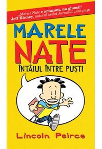 Marele Nate 1. Întâiul între puşti