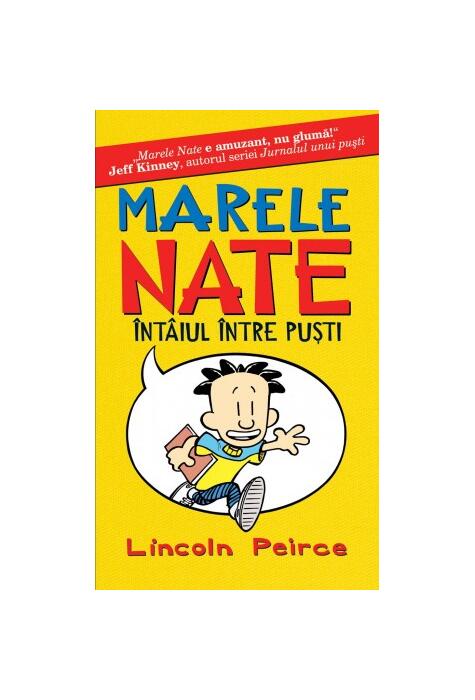 Marele Nate 1. Întâiul între puşti