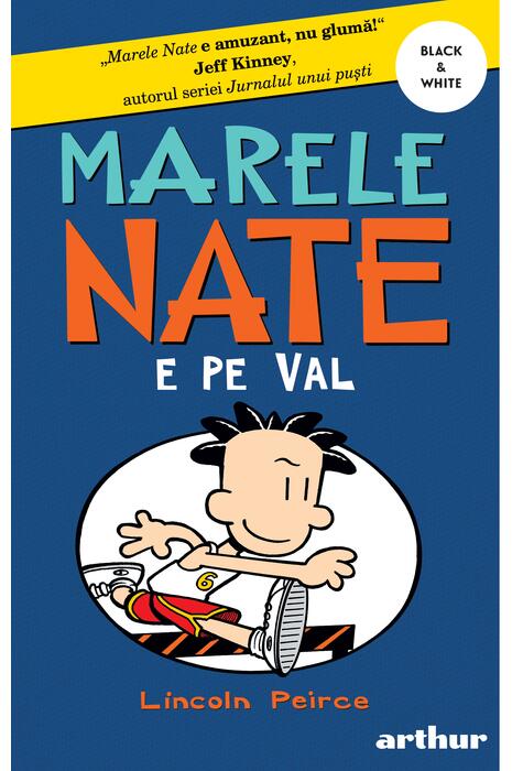 Marele Nate #6. Nate e pe val | paperback