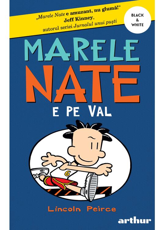 Marele Nate #6. Nate e pe val | paperback - gallery big 1