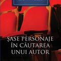 Şase personaje în căutarea unui autor şi alte piese – Colecţia Nobel - gallery small 