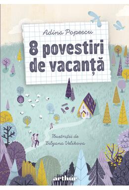 Pachet Adina Popescu (8 povestiri,Vine vacanța)