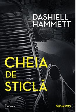 Pachet Noir Masters (Omul umbră, Cheia de sticlă, Șoimul maltez)