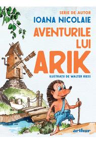 Aventurile lui Arik. Serie de autor Ioana Nicolaie