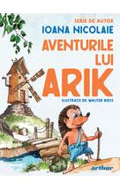 Aventurile lui Arik. Serie de autor Ioana Nicolaie