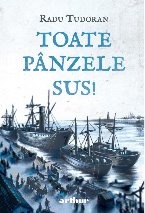 Toate pânzele sus! | Ediție ilustrată