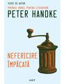 Pachet de autor Peter Handke (Nefericire împăcată, Femeia stângace, Scurtă scrisoare pentru o lungă despărțire) - thumb 2