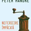 Pachet de autor Peter Handke (Nefericire împăcată, Femeia stângace, Scurtă scrisoare pentru o lungă despărțire) - gallery small 