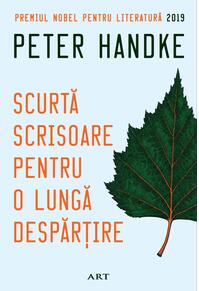 Pachet de autor Peter Handke (Nefericire împăcată, Femeia stângace, Scurtă scrisoare pentru o lungă despărțire)