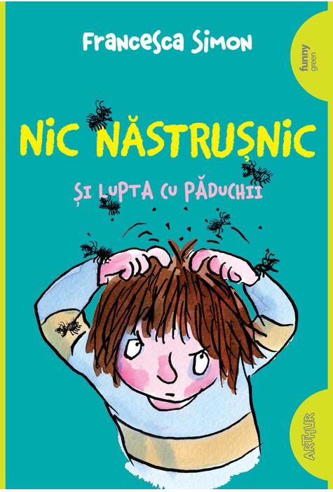 Nic Năstrușnic și lupta cu păduchii (#3) | paperback