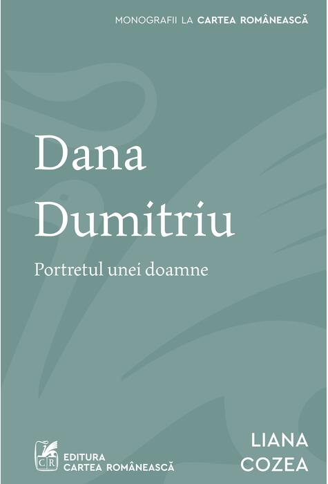 Dana Dumitriu. Portretul unei doamne