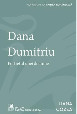 Dana Dumitriu. Portretul unei doamne