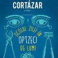 Pachet J.Cortazar (Ocolul zilei, Axolotul, Toate focurile) - gallery small 