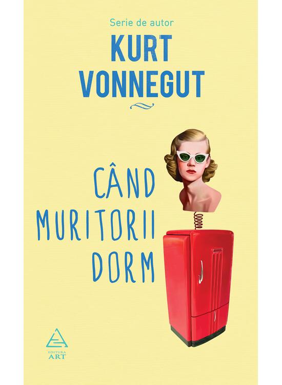 Pachet Kurt Vonnegut (Micul dejun, Când muritorii dorm, Abatorul cinci) - gallery big 3