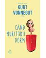 Pachet Kurt Vonnegut (Micul dejun, Când muritorii dorm, Abatorul cinci) - thumb 3