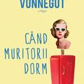 Pachet Kurt Vonnegut (Micul dejun, Când muritorii dorm, Abatorul cinci) - gallery small 