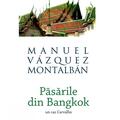 Pachet Montalban (Păsările din Bangkok, Eu l-am ucis pe Kennedy, Roza) - gallery small 