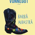 Pachet Kurt Vonnegut (Barbă Albastră, Dick, Mama Noapte) - gallery small 