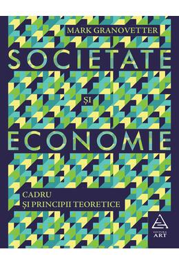 Societate și economie. Cadru și principii teoretice