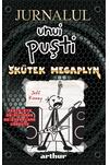 Jurnalul unui puști 17: Skütek Megaplyn