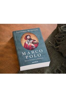 Marco Polo. De la Veneția la Shangdu