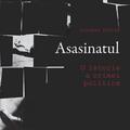 Asasinatul. O istorie a crimei politice - gallery small 