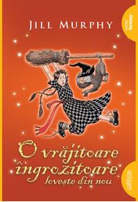 O vrăjitoare îngrozitoare lovește din nou | paperback