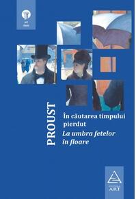 În căutarea timpului pierdut 2. La umbra fetelor în floare