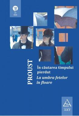 În căutarea timpului pierdut 2. La umbra fetelor în floare