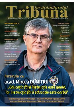 Tribuna Învățământului. Revista de educație și cultură Nr. 39/2023, Anul IV, Serie Nouă