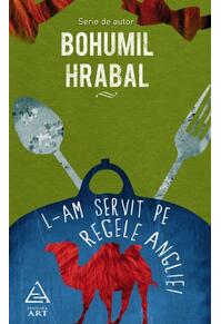 L-am servit pe regele Angliei | paperback