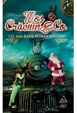 Moş Crăciun & Co. Cel mai rapid roman din lume