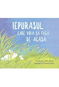 Iepurașul care voia să fugă de acasă | paperback