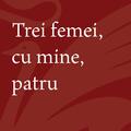 Trei femei, cu mine, patru - gallery small 