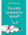 Tu ești mămica mea? | paperback - thumb 1