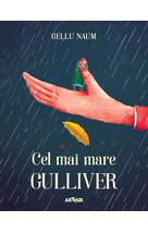 Cel mai mare Gulliver