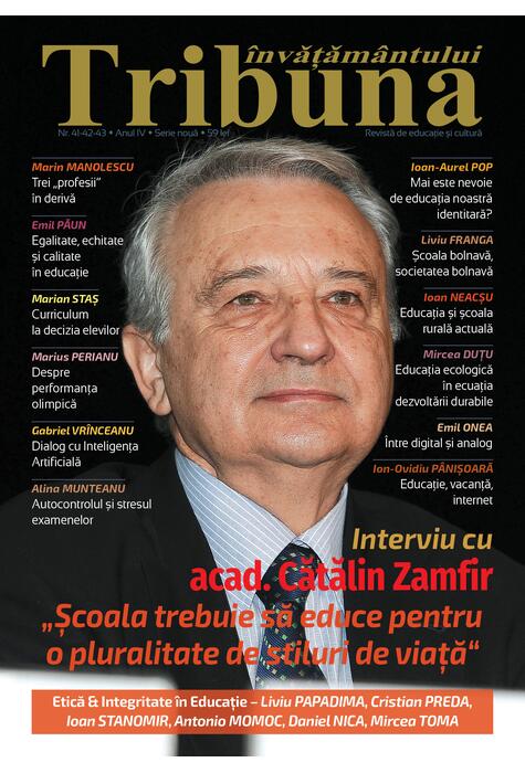 Tribuna Învățământului. Revista de educație și cultură Nr. 41-42-43/2023, Anul IV, Serie Nouă