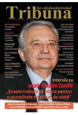 Tribuna Învățământului. Revista de educație și cultură Nr. 41-42-43/2023, Anul IV, Serie Nouă