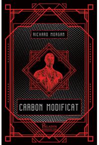 Takeshi Kovacs #1. Carbon modificat