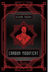 Takeshi Kovacs #1. Carbon modificat