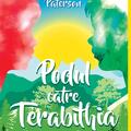 Podul către Terabithia | paperback - gallery small 