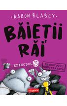 Băieții Răi. Episodul 3. Ghemotocul contraatacă