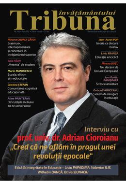 Tribuna Învățământului. Revista de educație și cultură Nr. 46/2023, Anul IV, Serie Nouă