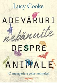 Adevăruri nebănuite despre animale: O menajerie a celor neînțeleși