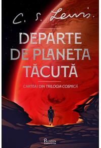 Trilogia Cosmică #1. Departe de Planeta Tăcută