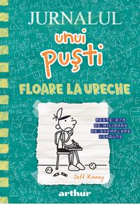 Jurnalul unui puști 18: Floare la ureche