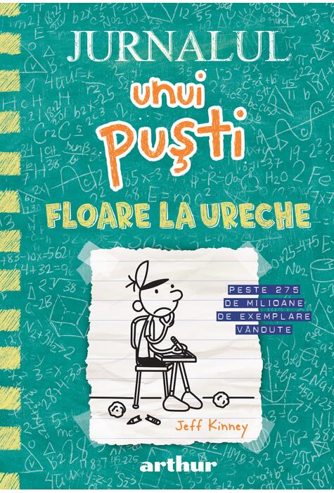 Jurnalul unui puști 18: Floare la ureche